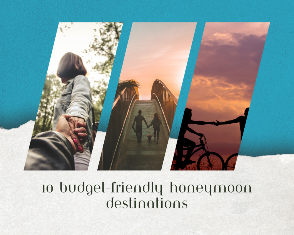 10 Budget-Friendly Honeymoon Destinations In The World